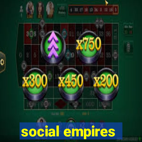 social empires